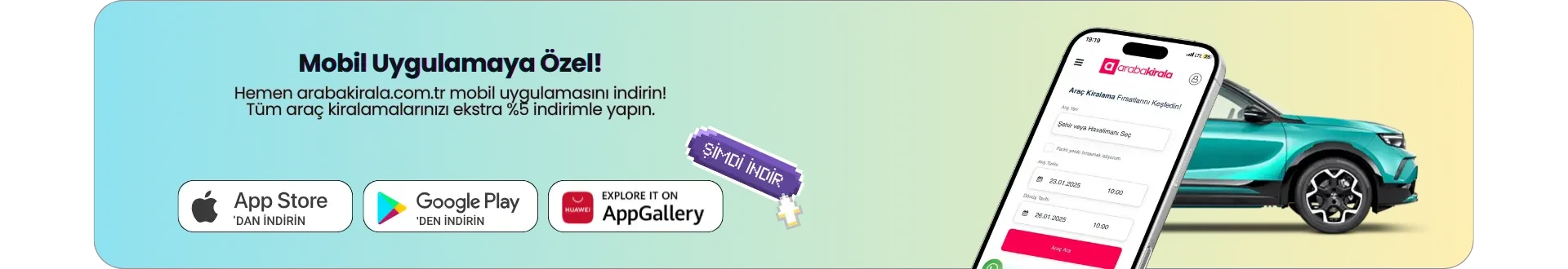 Mobil Uygulamaya Özel Ekstra %5 İndirimli Araç Kiralama
