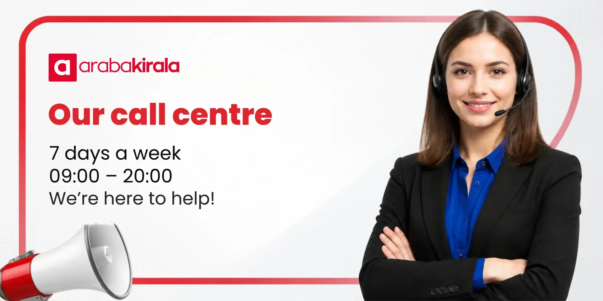Araba Kirala call center support throughout the reservation and rental journey